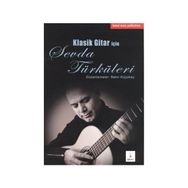 KLASIK GITAR IÇIN SEVDA TÜRKÜLERI - BEKIR KÜÇÜKAY
