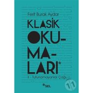 Klasik Okumaları - II- Tutunamayanlar Çağı - Ferit Burak Aydar