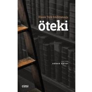Klasik Türk Edebiyatında Öteki - Adnan Oktay