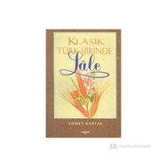 KLASIK TÜRK ŞİİRİNDE LALE - AHMET KARTAL