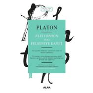 Kleitophon veya Felsefeye Davet - Platon