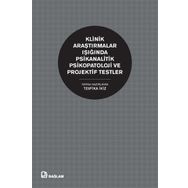 Klinik Araştırmalar Işığında Psikanalitik Psikopatoloji ve Projektif Testler - Bağlam Yayınları