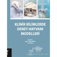 Klinik Bilimlerde Deney Hayvanı Modelleri - Kolektif