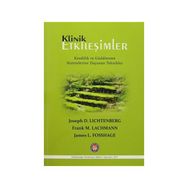 Klinik Etkileşimler - Joseph D. Lichtenberg Frank M. Lachmann James L. Fosshage