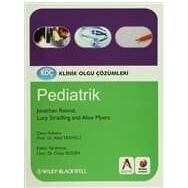 Klinik Olgu Çözümleri Pediatrik - Jonathan Round Alice Myers Lucy Stradling