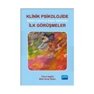 Klinik Psikolojide Bebek, Çocuk ve Ergen Vakalarda İlk Görüşmeler - Melis Seray