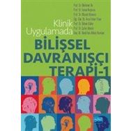 Klinik Uygulamada Bilişsel Davranışçı Terapi - 1 - Mehmet Ak