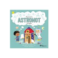 Koç Üniversitesi Yayınları - Büyüyünce Astronot Olacağım