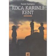Koca Karınlı Kent - Suzan Samancı