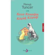 Koca Konağın Küçük Köpeği - Hamdi Tuncer