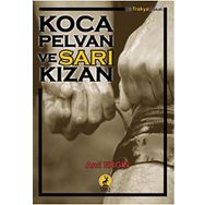 Koca Pelvan ve Sarı Kızan - Anıl Ergin