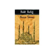 KOCA SINAN - HALIT REFİĞ