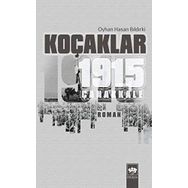 KOÇAKLAR 1915 - ÇANAKKALE - OYHAN HASAN BILDIRKİ