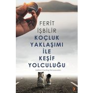 Koçluk Yaklaşımı ile Keşif Yolculuğu - Ferit İşbilir