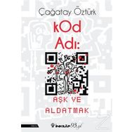 KOD ADI AŞK VE ALDATMAK - ÇAĞATAY ÖZTÜRK