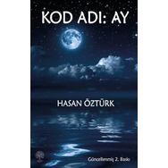 Kod Adı: Ay - Hasan Öztürk