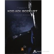 KOD ADI: BOZKURT - CÜNEYT ÖZTÜRK