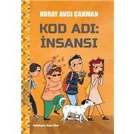 Kod Adı: İnsansı - Koray Avcı Çakman