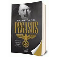 Kod Adı Pegasus Hitlerden Türkiyeye Uzanan Büyük Sır - Haluk Özdil