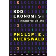 Kod Ekonomisi-Kırk Bin Yıllık Bir Tarih - Philip E. Auerswald
