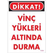 KOD:1304 Vinç 25x35 Uyarı Levhası