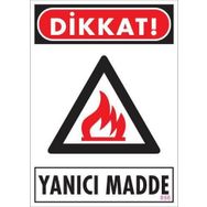 KOD:856 Dikkat Yanıcı Madde 25x35 Uyarı Levhası