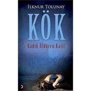 KÖK KADIN ÖLDÜREN KATIL - İLKNUR TOLUNAY
