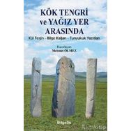 Kök Tengri ve Yağız Yer Arasında - Mehmet Ölmez