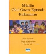 Kök Yayıncılık Müziğin Okul Öncesi Eğitimde Kullanılması