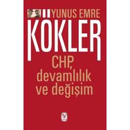 Kökler: CHP, Devamlılık ve Değişim - Yunus Emre