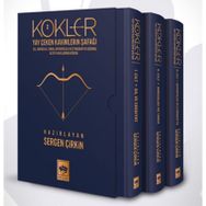 Kökler - Yay Çeken Kavimlerin Şafağı 3 Cilt - Sergen Çirkin