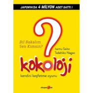 KOKOLOJI - BIL BAKALIM SEN KIMSIN? KENDINI KEŞFETME OYUNU - ISAMU SAITO;TADAHIKO NAGAO