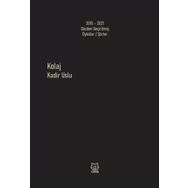 Kolaj - Kadir Uslu