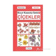 KOLAY KANAVIÇE SERISI-1 ÇIÇEKLER - GENEL