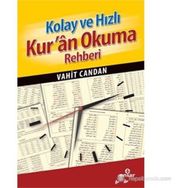 KOLAY VE HIZLI KURAN OKUMA REHBERI - VAHIT CANDAN