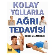 KOLAY YOLLARLA AĞRI TEDAVISI - CHRIS MCLAUGHLIN