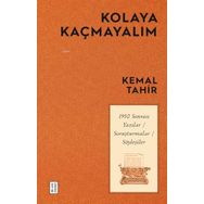 Kolaya Kaçmayalım Kemal Tahir