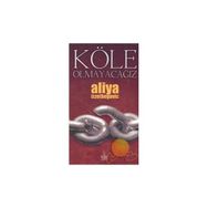 KÖLE OLMAYACAĞIZ - ALIYA İZZETBEGOVİÇ