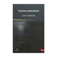 Kolera Cumhuriyeti - Özkan Günaydın