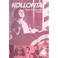KOLLONTAY ÖZGÜR BIR KADIN KOMÜNİSTİN OTOBIYOGRAFISI - ALEXANDRA KOLLONTAI