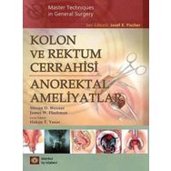 Kolon ve Rektum Cerrahisi-Anorektal Ameliyatlar - Kolektif