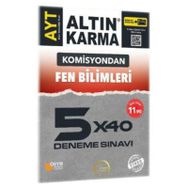 Komisyondan AYT Fen Bilimleri 5x40 Deneme Sınavı-Altın Karma Yayınları