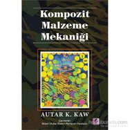 Kompozit Malzeme Mekaniği - Autar K. Kaw Prof. Dr. Ramazan Karakuzu