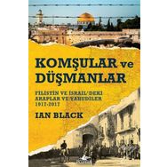 Komşular Ve Düşmanlar - Ian Black