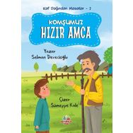 Komşumuz Hızır Amca Kaf Dağından Masallar 2 Selman Devecioğlu