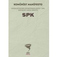 KOMÜNIST PARTI MANIFESTOSU MANIFEST DES KOMMUNISTISCHEN PARTIE - KARL MARX;FRIEDRICH ENGELS
