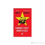 KOMÜNİST PARTISI MANIFESTOSU - KARL MARX