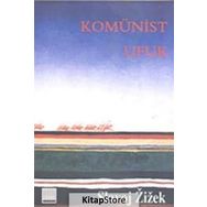 KOMÜNİST UFUK TIN KEMIKTIR SERISI 6. KITAP - SLAVOJ ZIZEK