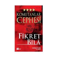 KOMUTANLAR CEPHESI - FIKRET BILÂ