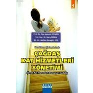 KONAKLAMA HIZMETLERINDE ÇAĞDAŞ KAT HIZMETLERI YÖNETIMI - OYA AYTEMIZ SEYMEN;BARIŞ ERDEM;MELIKE KARAGÖZ GÜL